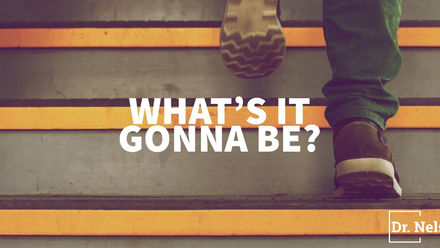 You have two choices, what’s it gonna be?