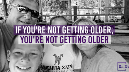 If you're not getting older, you're not getting older