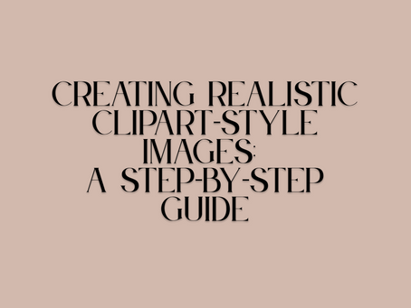 Creating Realistic Clipart-Style Images: A Step-by-Step Guide
