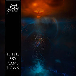 Lost Society If The Sky Came Down album cover