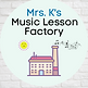 Copy of Copy of Copy of Mrs. K's Music Lesson Factory (4).png