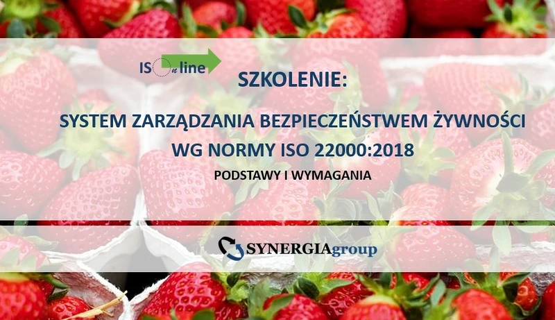 SZKOLENIE ONLINE: System Zarządzania Bezpieczeństwem Żywności wg normy ISO 22000:2018 Podstawy i wymagania. System Zarządzania Jakością i Bezpieczeństwem Produktu zgodnie z wymaganiami standardów żywnościowych IFS, BRC, ISO, FSSC. Podstawowe wymagania higieniczne. Zasady GMP, GHP, HACCP. Kultura bezpieczeństwa produktu/żywności. Product/Food Fraud. Product/Food Defence

