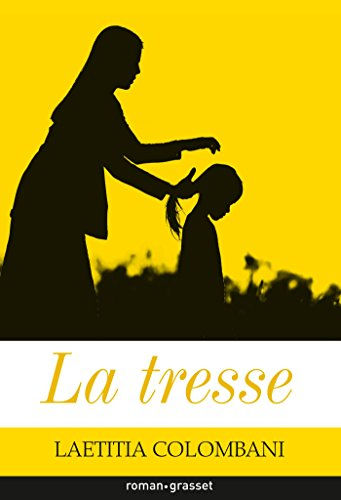 "La Tresse" - Laetitia Colombani