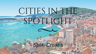 Cities in the Spotlight: Split, Croatia