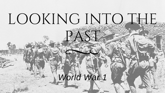 Looking into the Past: World War I