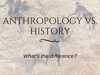 Anthropology vs. History