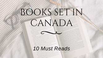 10 Books Set in Canada