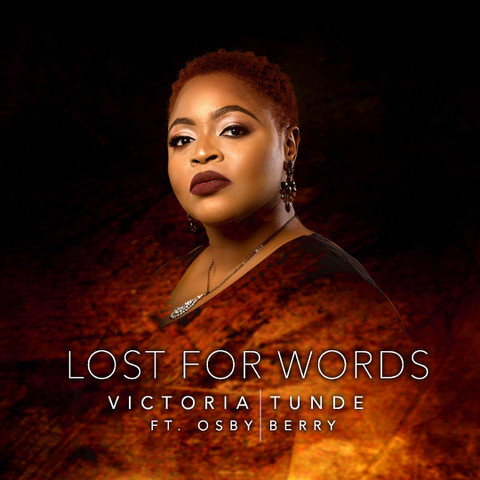 Lost For Words by Victoria Tunde ft Osby Berry
