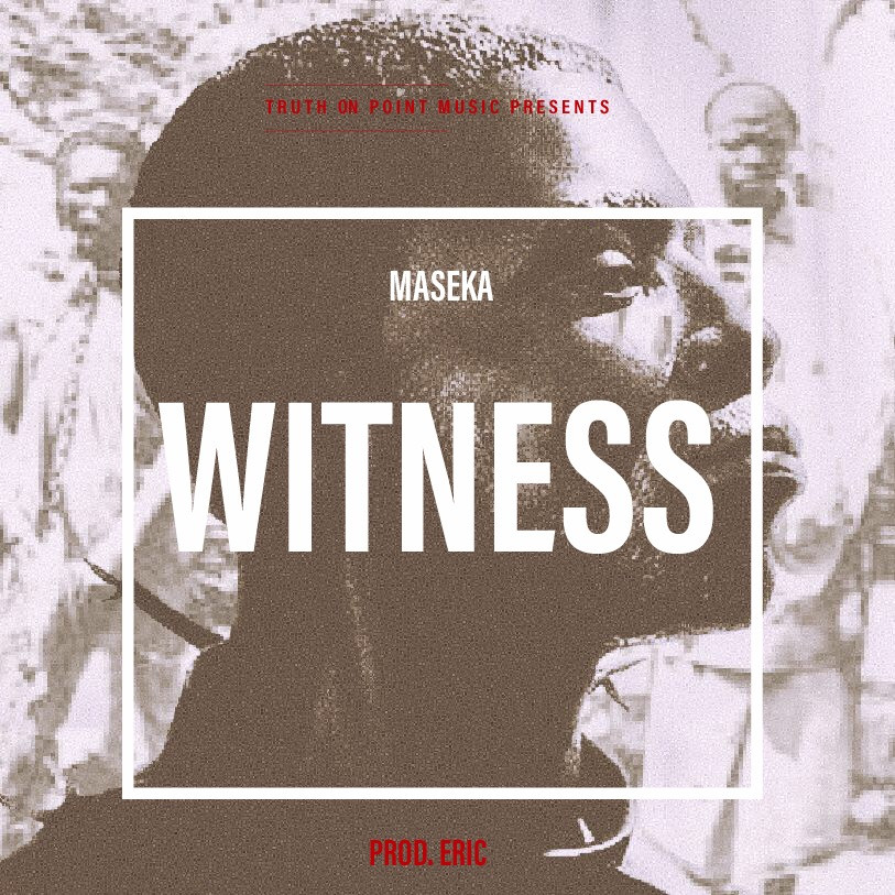 Maseka - Witness