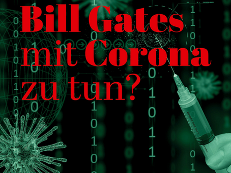 Unsere Buchneuerscheinung: Was hat Bill Gates mit Corona zu tun?