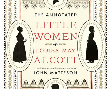 A Book Every Mother Should Pass to Her Daughter The Annotated Little Women – Now Only $3.99 (89% Off Kindle Deal!)
