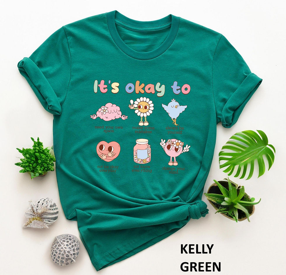 It'S Okay To Be Empowering And Positive Energy T Shirt Motivational Mental Healt