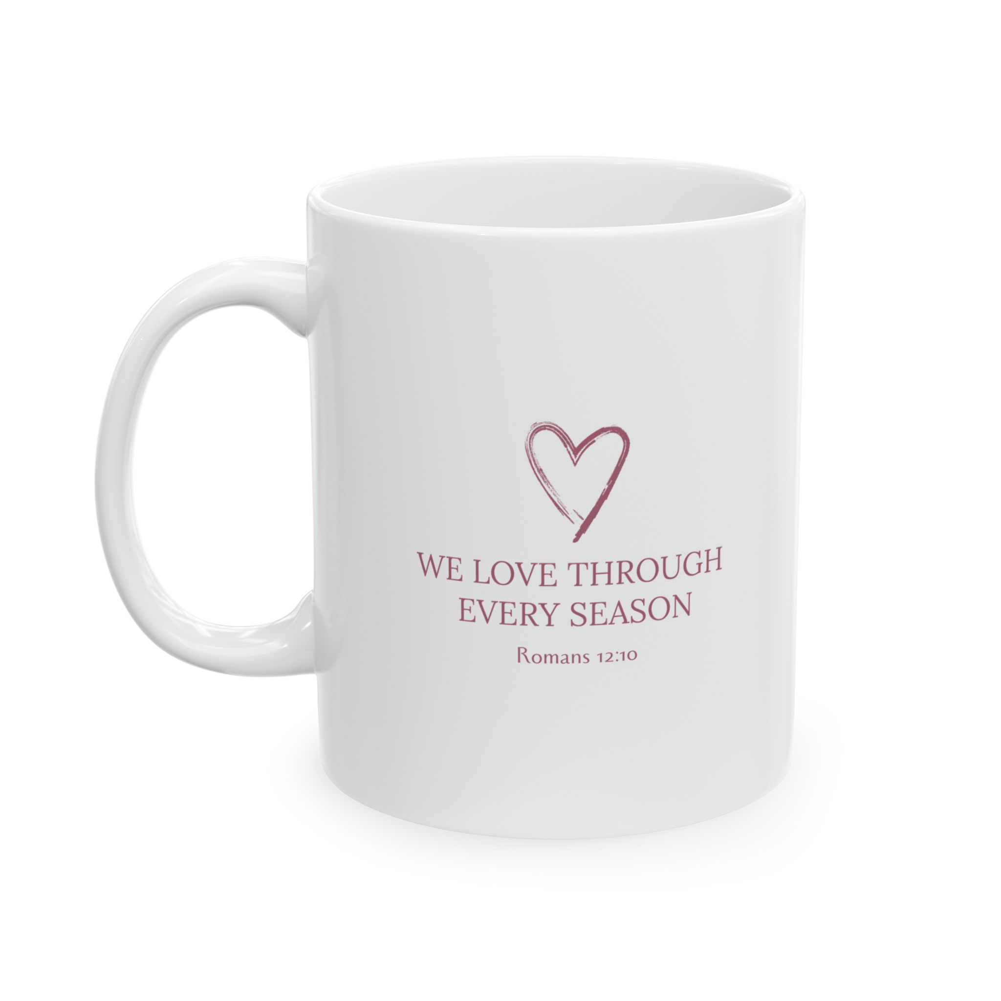 We Love Through Every Season Mug — Sisters Collection | faith scripture mug