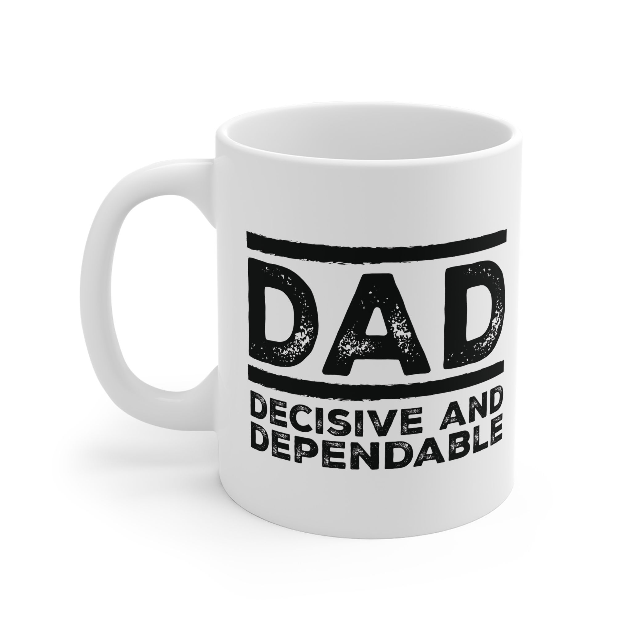 Decisive & Dependable (DAD) | Mug