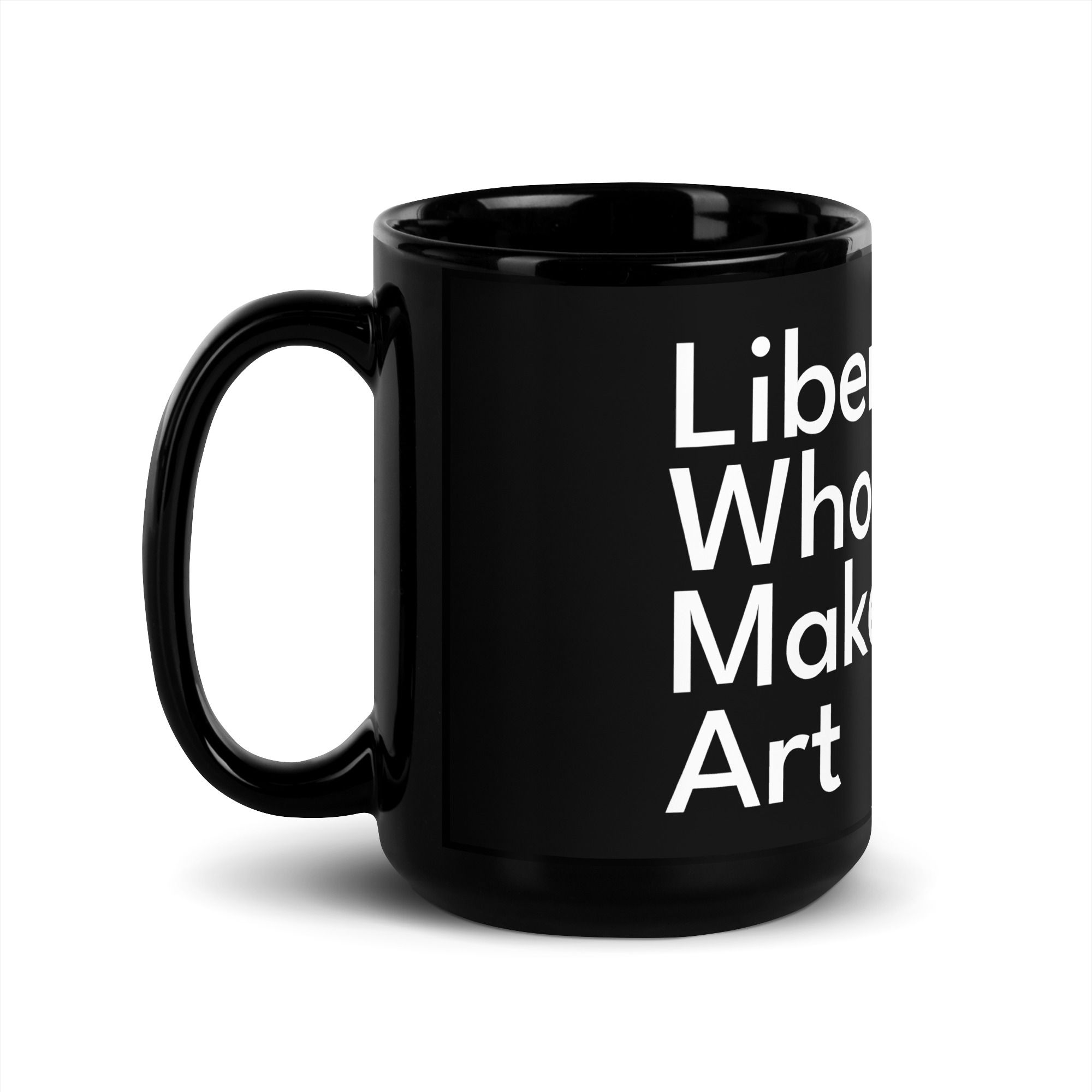 Black Glossy Mug - Libertarians Who Make Art