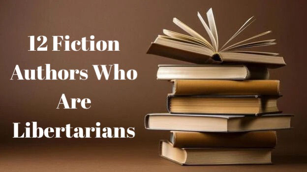 12 Fiction Authors Who Are Libertarians