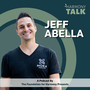 HarmonyTALK Podcast Episode #10: Jeff Abella