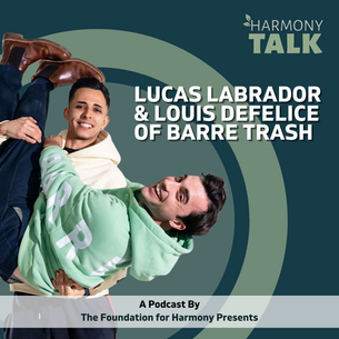 Connecting with Dancers Through Community Engagement with Lucas Labrador and Louis De Felice of Barre Trash | HarmonyTALK #68