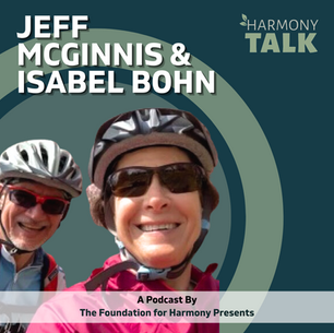 HarmonyTALK Podcast Episode #21: Isabel Bohn and Jeff McGinnis, Founders of the Pennsylvania Center
