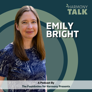 The Art of Storytelling in Everyday Life with Emily Bright | HarmonyTALK #105