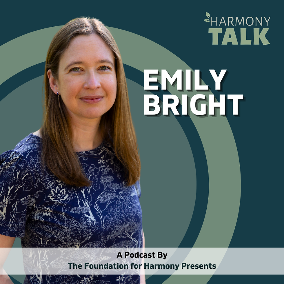 The Art of Storytelling in Everyday Life with Emily Bright | HarmonyTALK #105