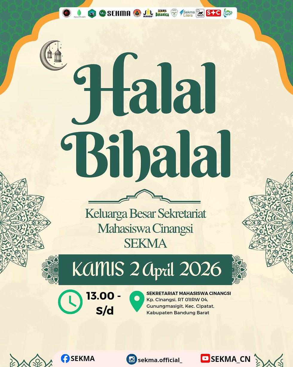 SEKMA Gelar Halal Bihalal, Sekaligus Pembubaran Panitia Ramadhan CINANGSI – Sekretariat Mahasiswa Cinangsi (SEKMA)