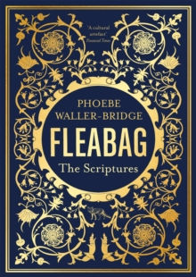 Fleabag: The Scriptures by Phoebe Waller-Bridge