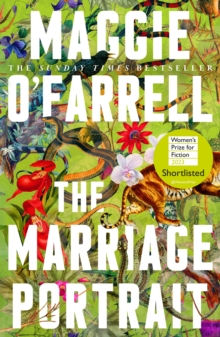 The Marriage Portrait by Maggie O’Farrell