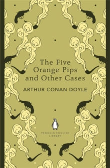 The Five Orange Pips and Other Cases by Arthur Conan Doyle