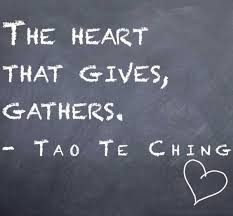 The Heart that Gives, Gathers - Tao Te Ching