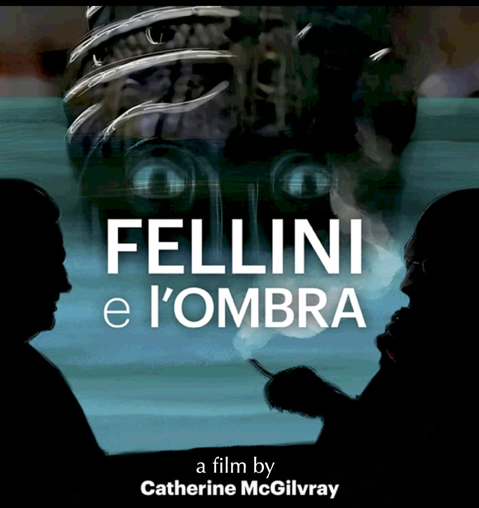 Film Screening: Fellini e l'Ombra (Fellini and the Shadow)