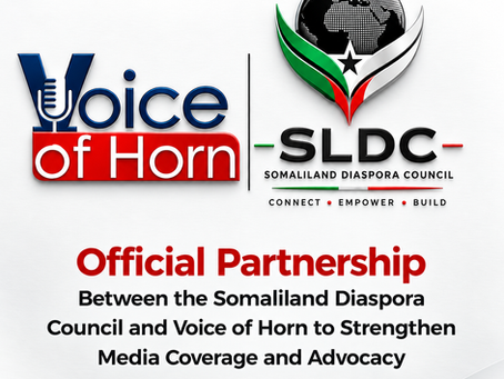 Somaliland Diaspora Council and Voice of Horn announce a strategic partnership to strengthen Somaliland media coverage, diaspora engagement and global advocacy.