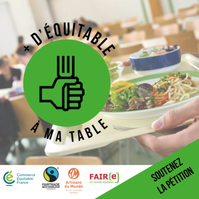 Mobilisation + d'équitable à ma table !