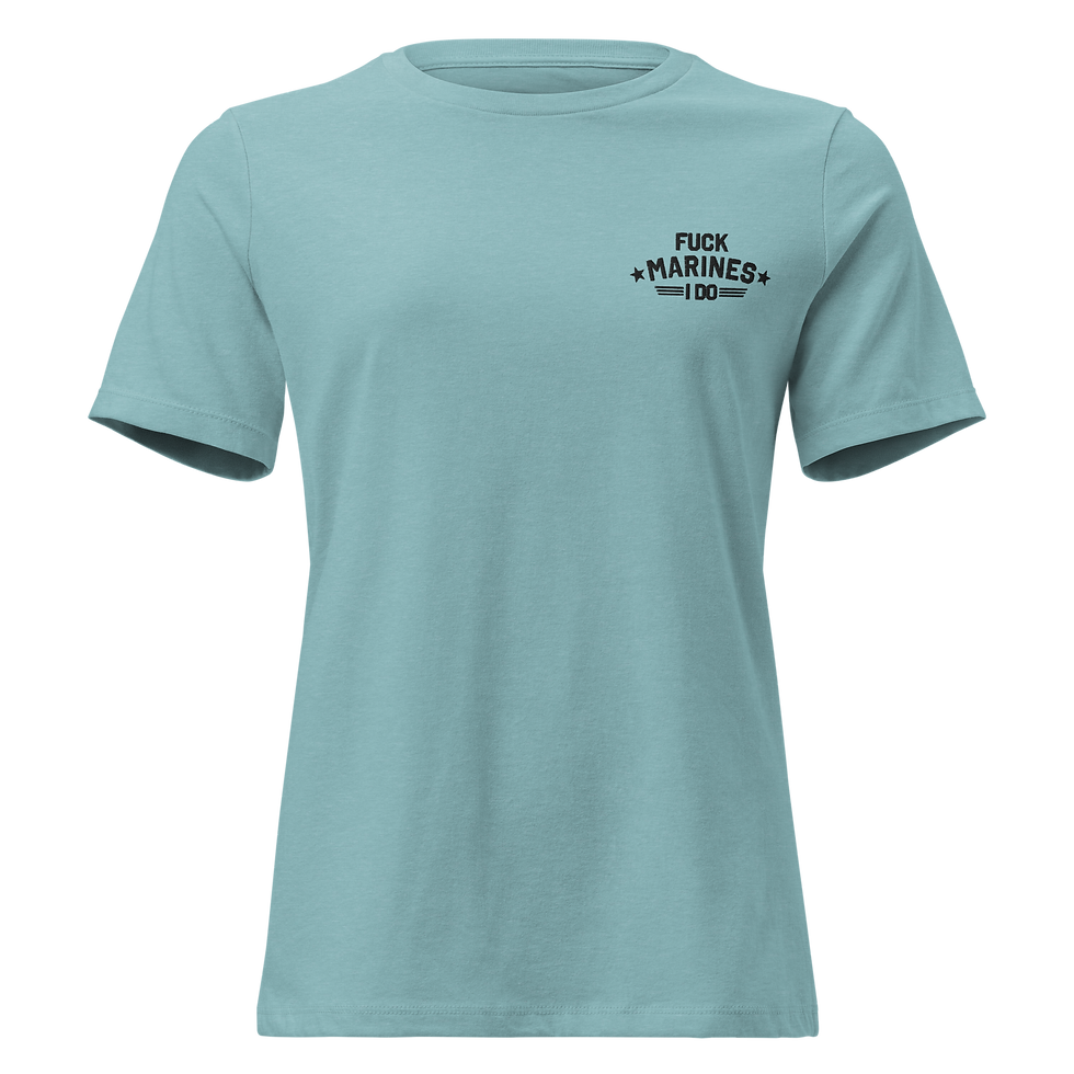 Thumbnail: Fuck Marines I Do Embroidered Women's Tee