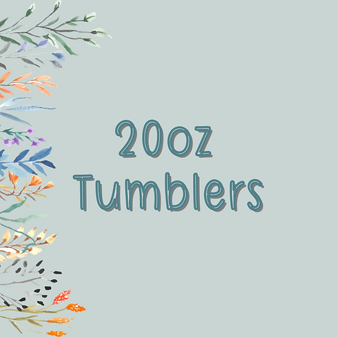 20 oz Tumblers.png