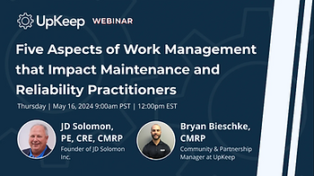 JD Solomon will discuss work management at the May 16, 2024, webinar by Upkeep.