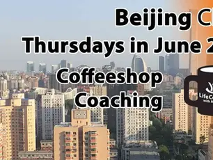 Free Coffeeshop Group Coaching - Beijing, China - Thursdays in June 2019