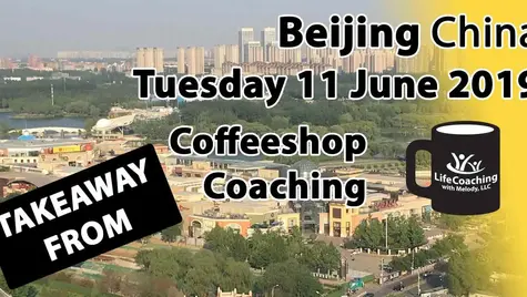 Today's Takeaway from Coffeeshop Group Coaching - Beijing, China - 11 June 2019