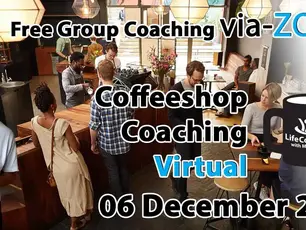 Free Virtual Coffeeshop Group Coaching - Via ZOOM - 06 December 2020