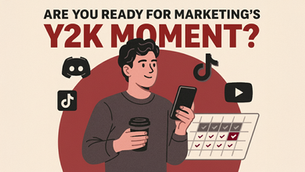 Are You Ready for Marketing’s Y2K Moment?