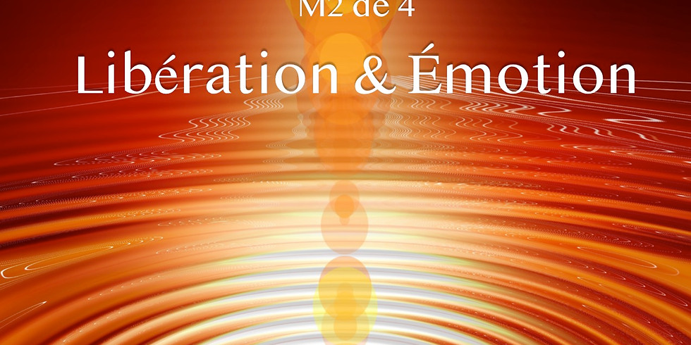RÉSERVATION M2~ Libération & Émotion/