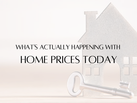 What's Actually Happening With Home Prices Today