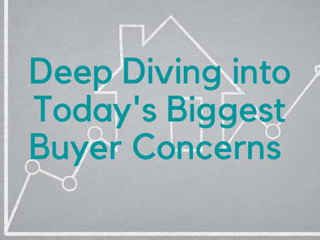 Diving Deep into Today's Biggest Buyer Concerns