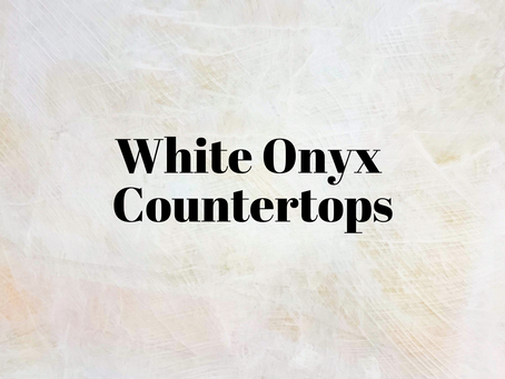 White Onyx Countertops