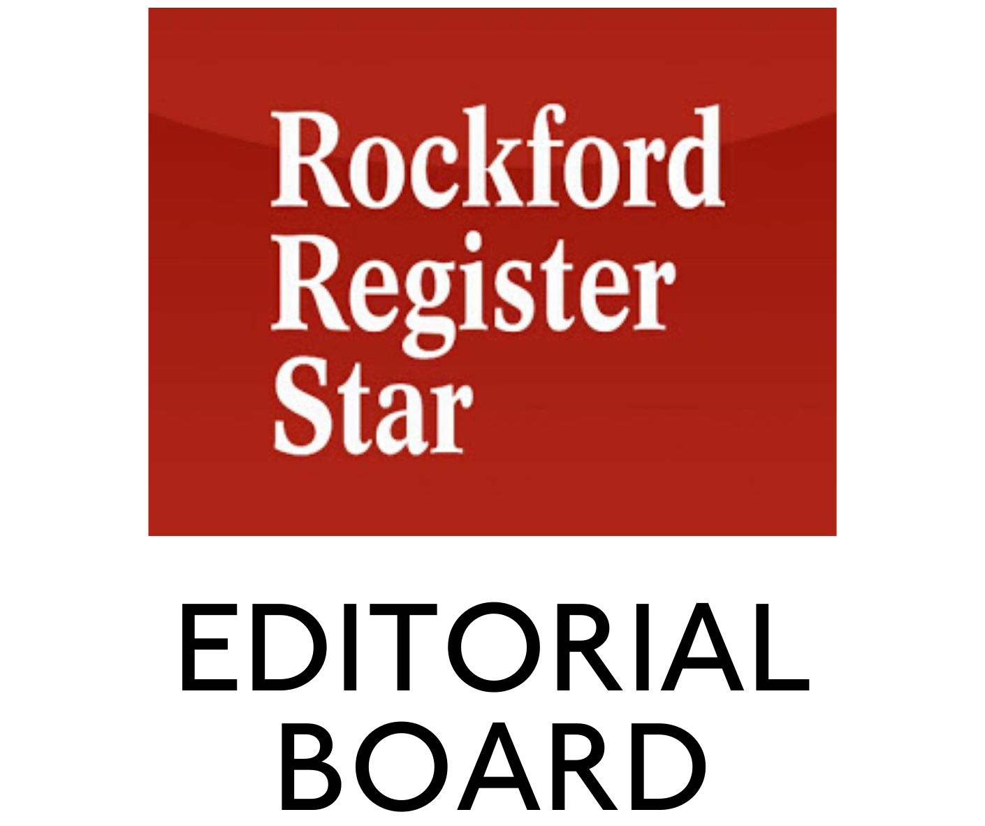 Rockford Register Star Editorial Board