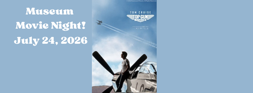 Museum Movie Night: Top Gun Maverick
