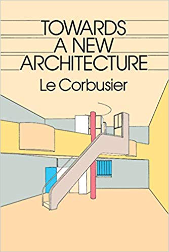 Towards a New Architecture by Le Corbusier book online