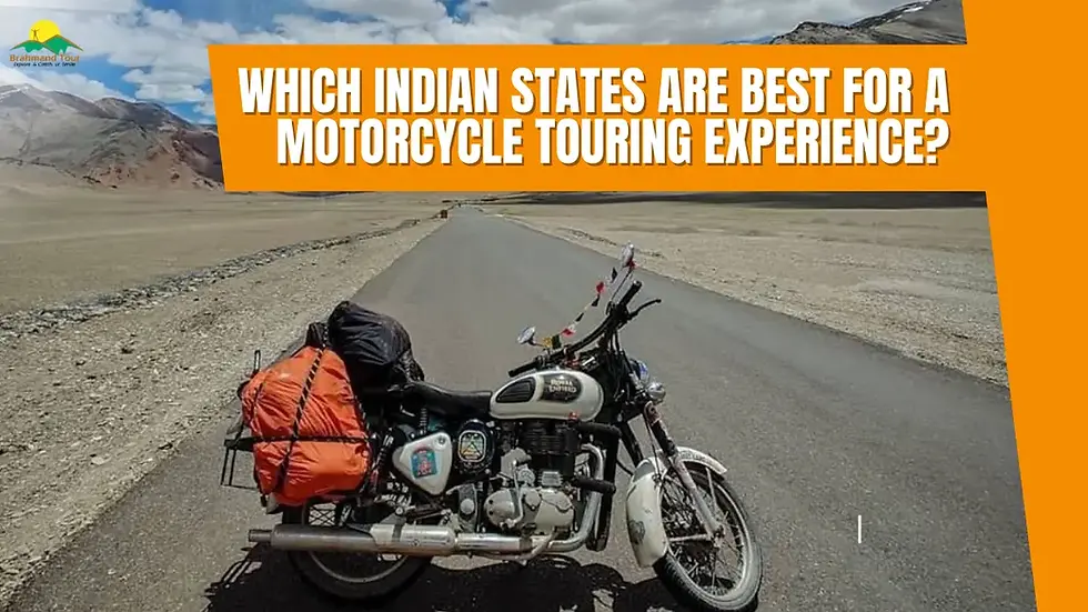 Which Indian States Are Best for a Motorcycle Touring Experience?