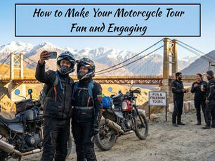 How to Make Your Motorcycle Tour Fun and Engaging