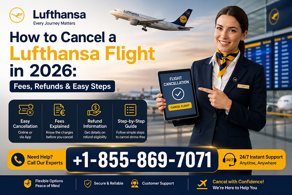 How to Cancel a Lufthansa Flight in 2026: Fees, Refunds & Easy Steps